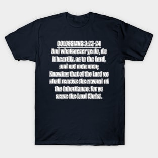 Colossians 3:23-24 KJV T-Shirt